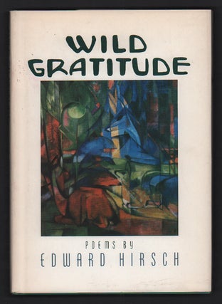 Item #52614 Wild Gratitude. Edward Hirsch