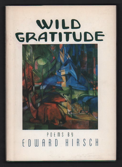 Item #52614 Wild Gratitude. Edward Hirsch.