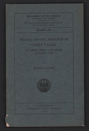 Item #52736 Geology and Coal Resources of Castle Valley In Carbon, Emery, and Sevier Counties,...