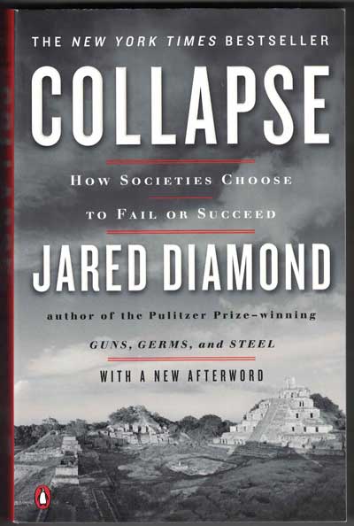 Item #52784 Collapse: How Societies Choose to Fail or Succeed. Jared Diamond.