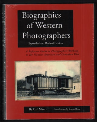 Item #53065 Biographies of Western Photographers: A Reference Guide to Photographers Working in...