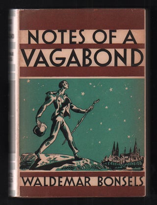 Item #53089 Notes of a Vagabond, Ways of Men. Waldemar Bonsels