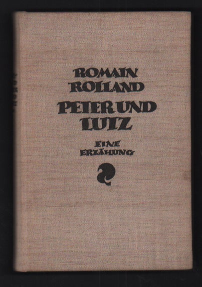 Item #53131 Peter und Lutz: Eine Erzählung mit Sechzehn Holzschnitten von Frans Masereel. Frans Masereel, Romain Rolland.