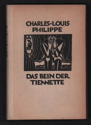Item #53199 Das Bein der Tiennette. Frans Masereel, Charles-Louis Philippe