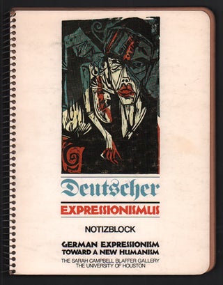 Item #53543 Deutscher Expressionismus. German Expressionism Toward a New Humanism: An exhibition...