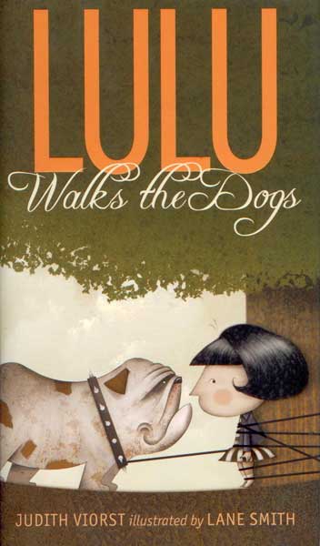 Item #53697 Lulu Walks the Dogs. Judith Viorst, Lane Smith.