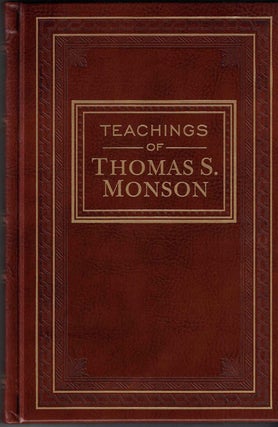 Item #53711 Teachings of Thomas S. Monson. Thomas S. Monson, Lynne F. Cannegieter