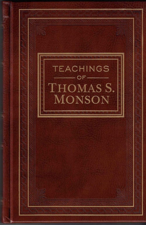 Item #53711 Teachings of Thomas S. Monson. Thomas S. Monson, Lynne F. Cannegieter.