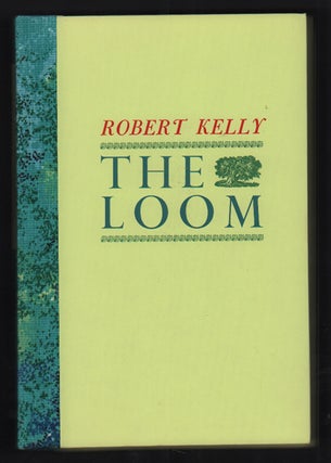 Item #53726 The Loom. Robert Kelly