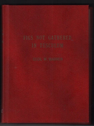 Item #53942 Figs Not Gathered in Tusculum. Cecil W. Warren