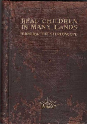 Item #54059 Real Children in Many Lands: Through the Stereoscope. M. S. Emery