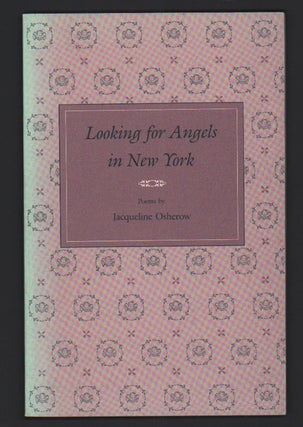 Item #54249 Looking for Angels in New York. Jacqueline Osherow