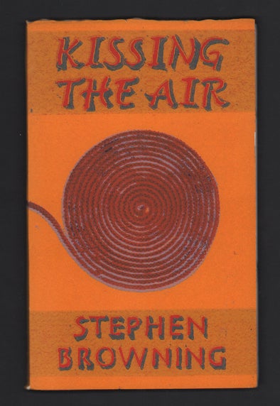 Item #54428 Kissing the Air. Stephen Browning.