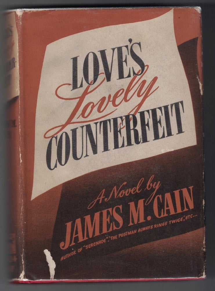 Item #54683 Love's Lovely Counterfeit. James M. Cain.