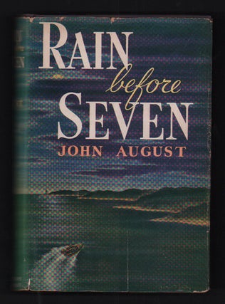 Item #54815 Rain Before Seven. John August, Bernard DeVoto