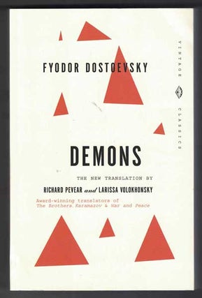 Item #54853 Demons: A Novel in Three Parts. Fyodor Dostoevsky, Richard Pevear, Larissa Volokhonsky