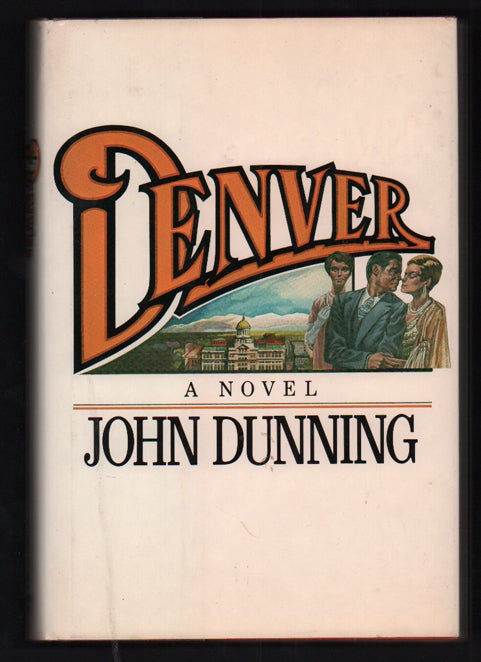 Item #54883 Denver. John Dunning.