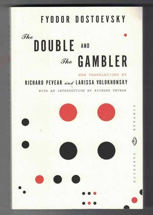 Item #54905 The Double and The Gambler. Fyodor Dostoevsky, Richard Pevear, Larissa Volokhonsky