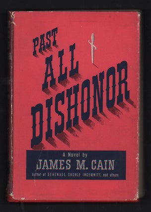 Item #54922 Past All Dishonor. James M. Cain