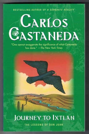Item #54937 Journey to Ixtlan; The Lessons of Don Juan. Carlos Castaneda