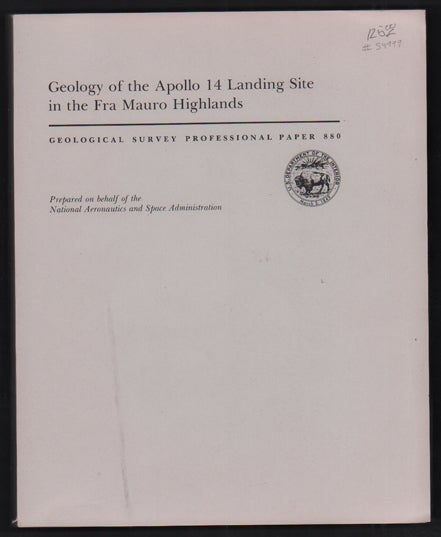 Item #54999 Geology of the Apollo 14 Landing Site in the Fra Mauro Highlands (U. S. Department of the Interior Geological Survey Professional Paper 880). G. A. Swann, N. G. Bailey.