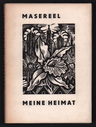 Item #55057 Meine Heimat: Hundert Holzschnitte von Frans Masereel. Frans Masereel