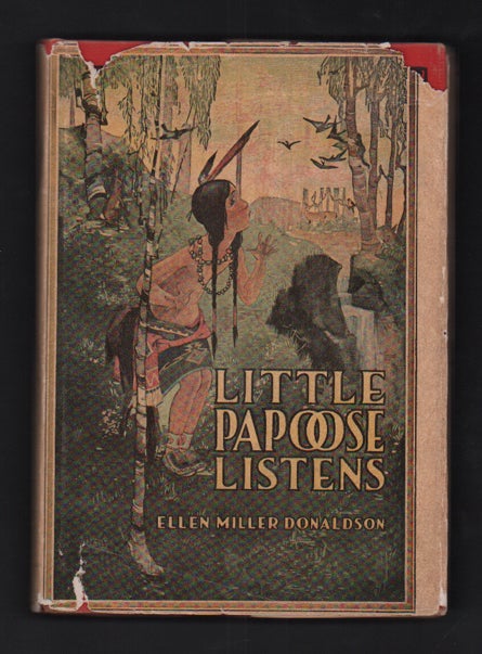 Item #55339 Little Papoose Listens (The Great Outdoor Series). Ellen Miller Donaldson.