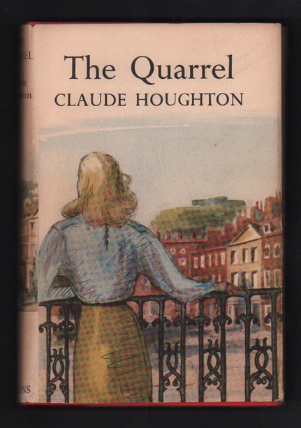 Item #55375 The Quarrel. Claude Houghton.