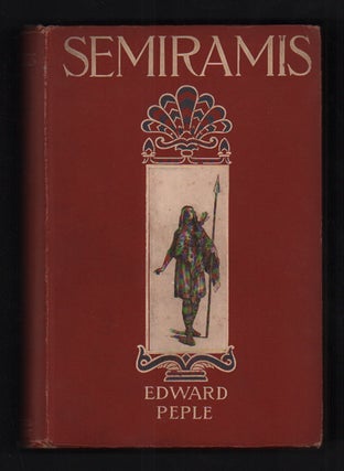 Item #55390 Semiramis: A Tale of Battle and of Love. Edward Peple
