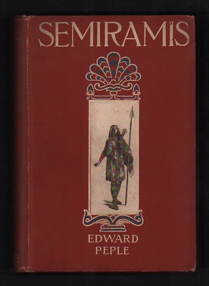 Item #55390 Semiramis: A Tale of Battle and of Love. Edward Peple.
