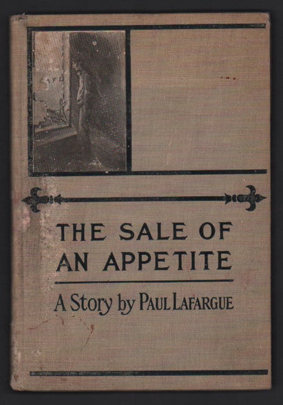 Item #55431 The Sale of an Appetite. Paul Lafargue.