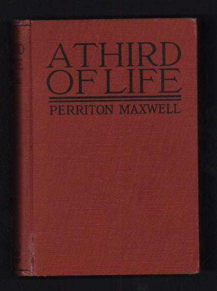 Item #55451 A Third of Life. Perrition Maxwell.