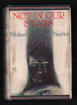 Item #55468 Not in Our Stars. Michael Maurice, Conrad Arthur Skinner
