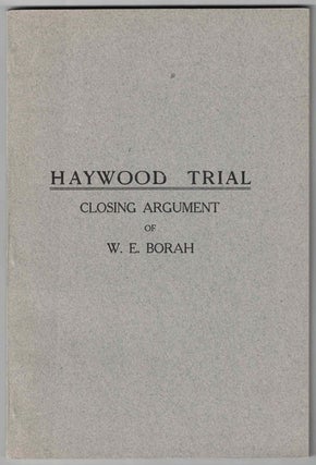 Item #55494 Haywood Trial: Closing Argument of W. E. Borah