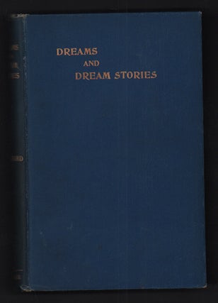 Item #55524 Dreams and Dream-Stories. Anna Kingsford, Samuel Hopgood Hart, Women Doctors, Animal...
