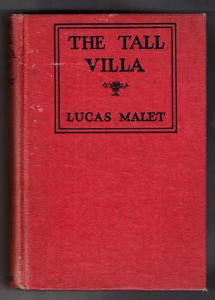 Item #55527 The Tall Villa. Lucas Malet, Mary St. Leger Harrison, Kinglsey