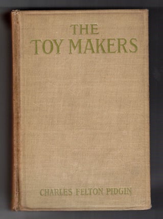 Item #55532 The Toymakers. Charles Felton Pidgin