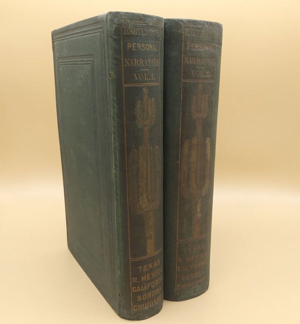Item #55716 Personal Narrative of Explorations and Incidents in Texas, New Mexico, California, Sonora, and Chihuahua, Connected with the United States and Mexican Boundary Commission, During the Years 1850, '51, '52, and '58. In Two Volumes, with Map and Illustrations. John Russell Bartlett.