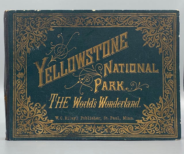 Item #55765 Yellowstone National Park: The World's Wonderland (Chas. Frey's Original Souvenir Album)