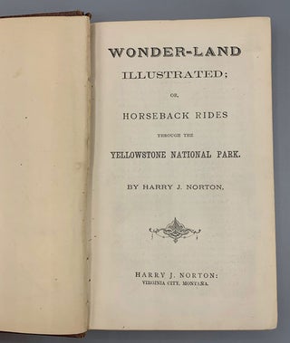 Wonder-Land Illustrated; or, Horseback Rides through the Yellowstone National Park