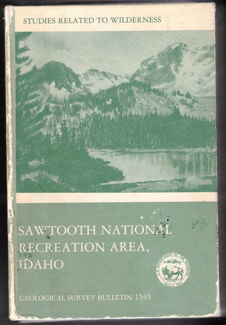 Item #55801 Mineral Resources of the Eastern Part of the Sawtooth National Recreation Area, Custer and Blaine Counties, Idaho (Geological Survey Bulletin 1545)