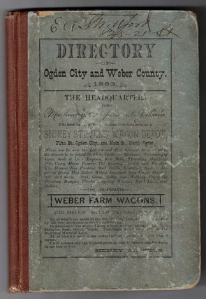 Item #55875 Directory of Ogden City and Weber County, 1883. Leo Haefeli, Frank J. Cannon