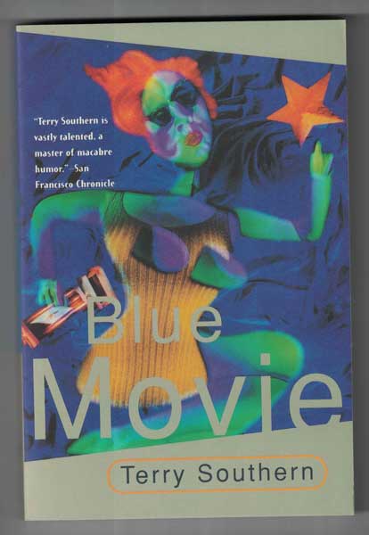 Item #55908 Blue Movie. Terry Southern.