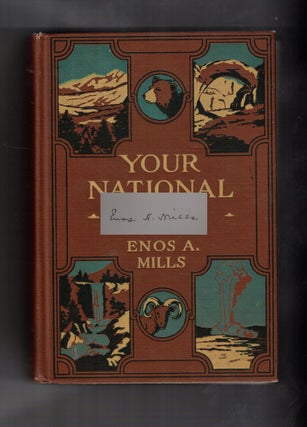 Item #56212 Your National Parks. Enos A. Mills