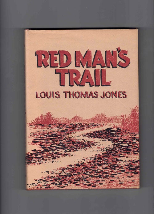 Item #56326 Red Man's Trail. Louis Thomas Jones.