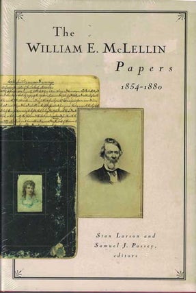 Item #56636 The William E. McLellin Papers. William E. McLellin, Stan Larson, Samuel J. Passey