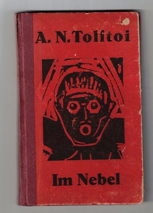 Item #56681 Im Nebel: Novelle. Alexei N. Tolstoi, Peter List, Woodcuts