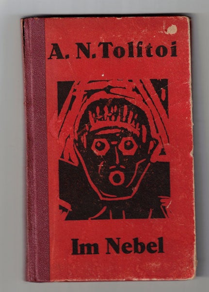 Item #56681 Im Nebel: Novelle. Alexei N. Tolstoi, Peter List, Woodcuts.