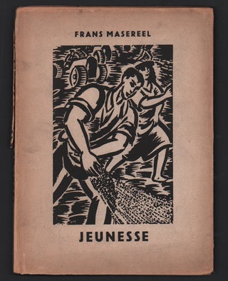 Jeunesse. Mit einer Einführung von Thomas Mann. Frans Masereel, Thomas Mann.