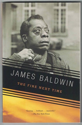 Item #56819 The Fire Next Time. James Baldwin